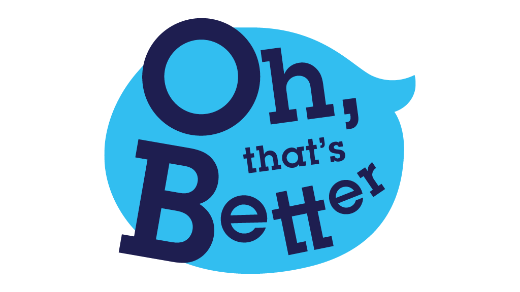 Oh that's better in blue speech bubble