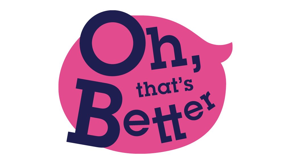 Oh that's better in pink speech bubble